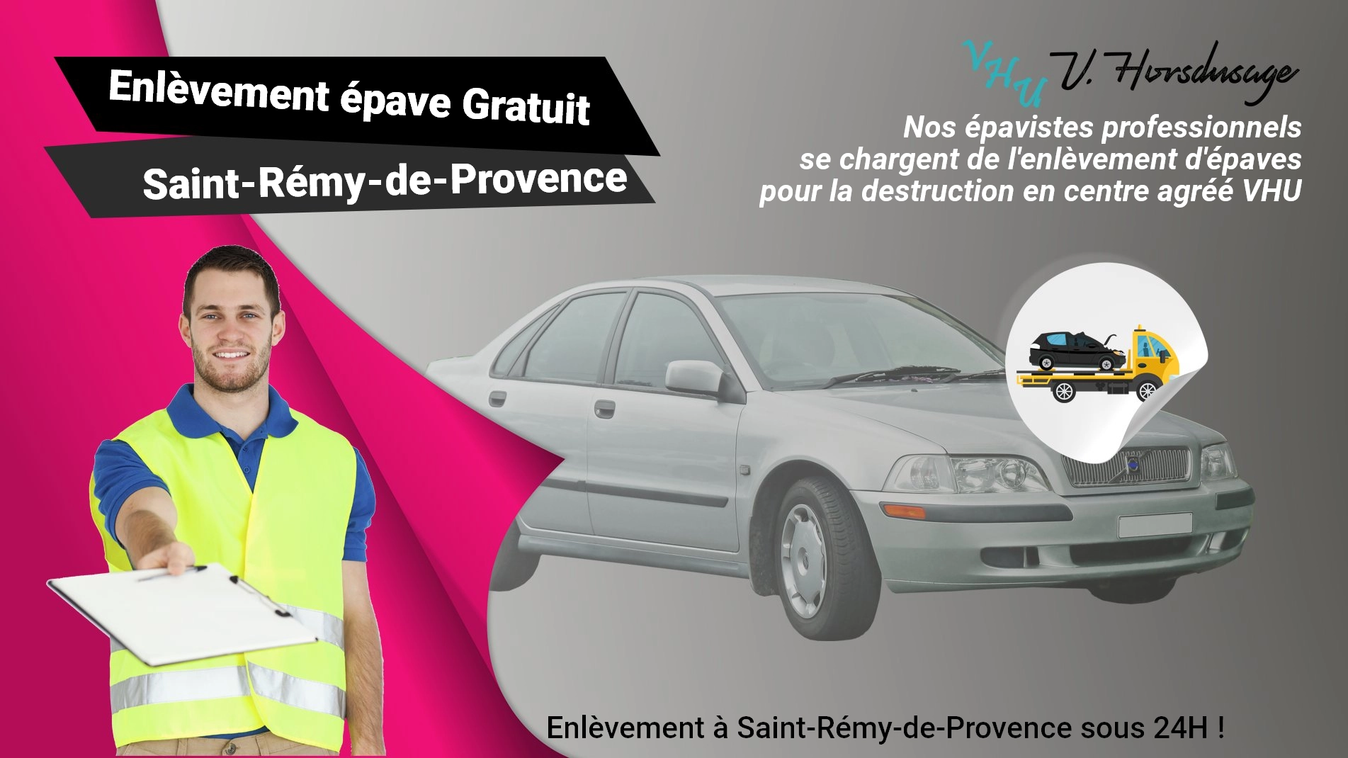 Pour un enlèvement gratuit à Saint-Rémy-de-Provence, contactez nos épavistes agréé VHU