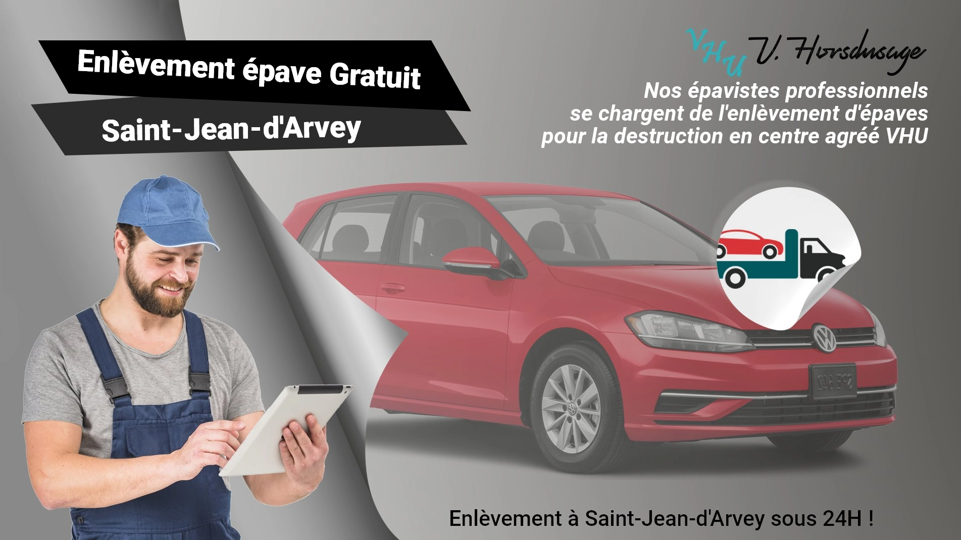 Pour un enlèvement gratuit à Saint-Jean-d'Arvey, contactez nos épavistes agréé VHU