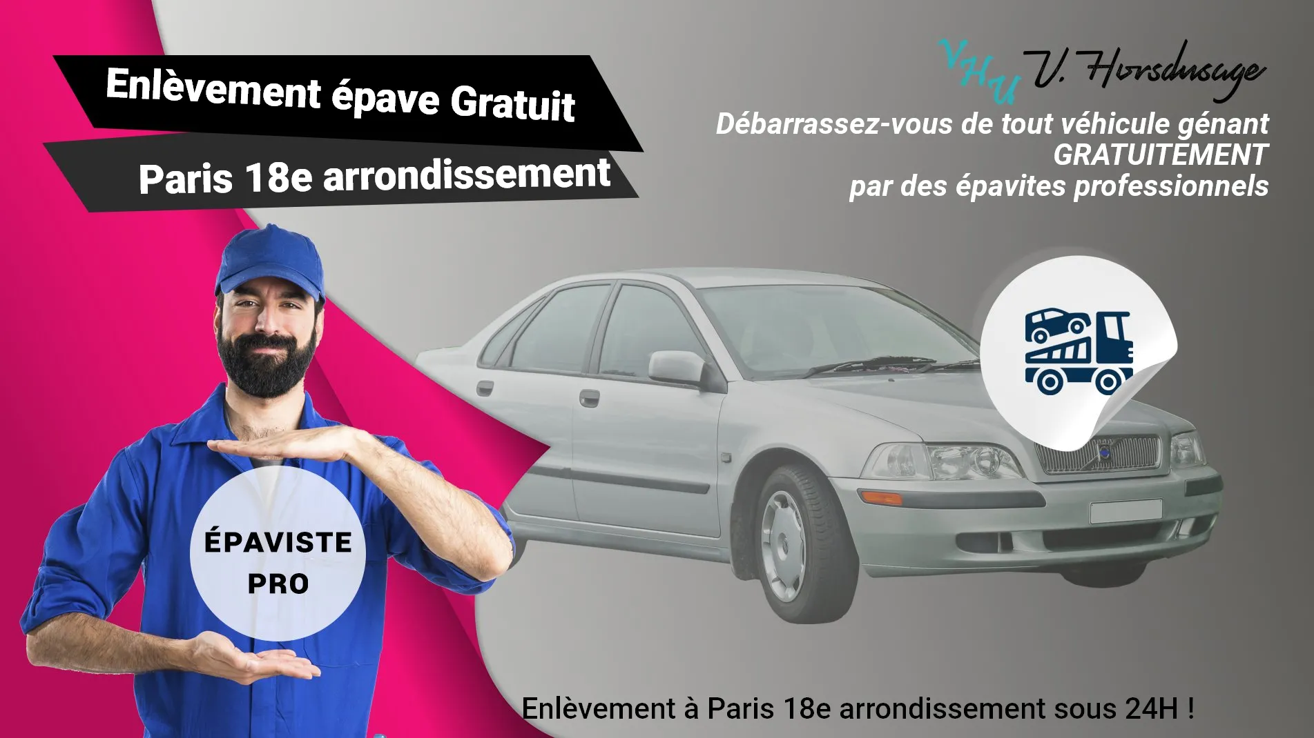 Pour un enlèvement gratuit à Paris 18e arrondissement, contactez nos épavistes agréé VHU