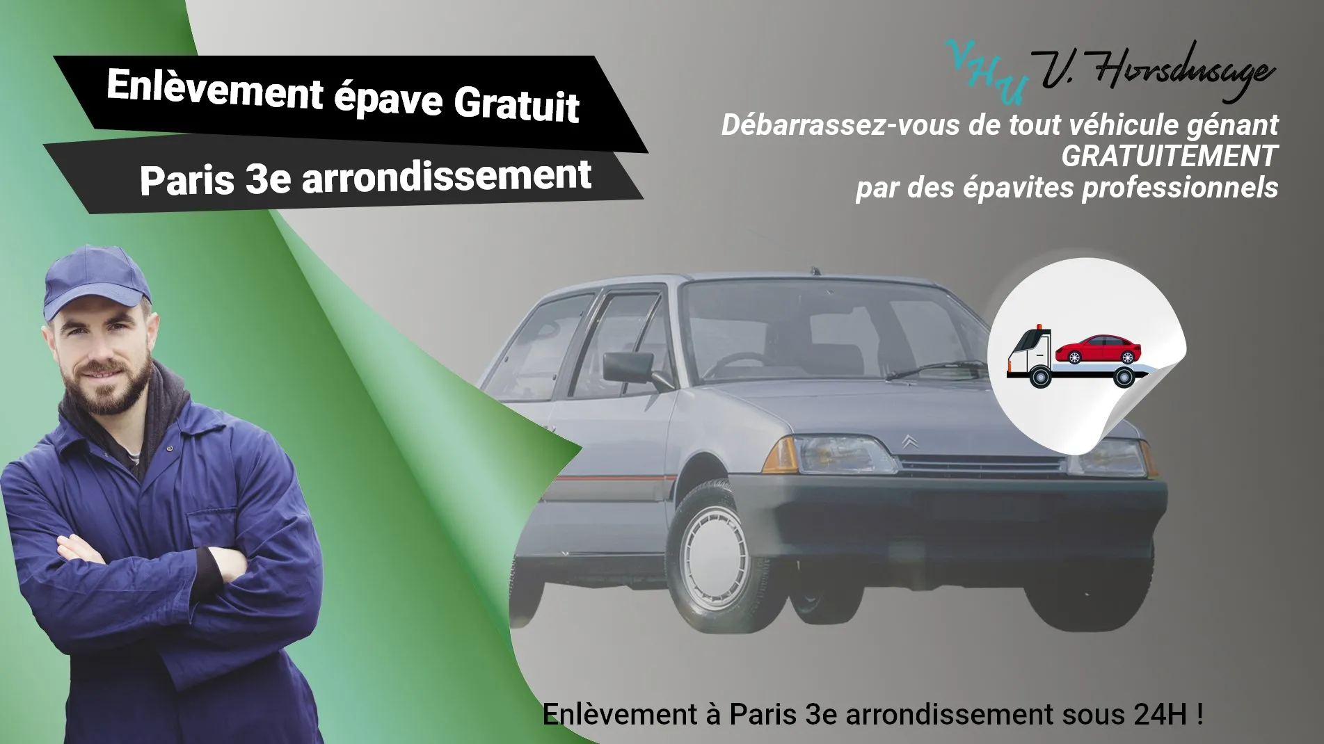 Pour un enlèvement gratuit à Paris 3e arrondissement, contactez nos épavistes agréé VHU