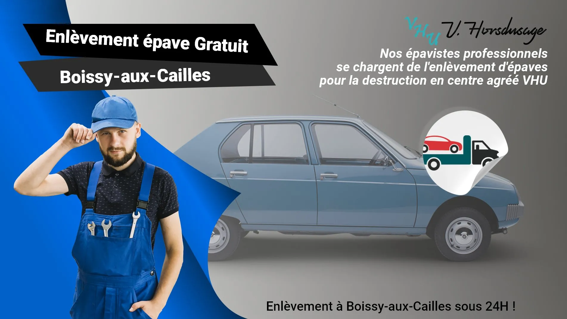 Pour un enlèvement gratuit à Boissy-aux-Cailles, contactez nos épavistes agréé VHU