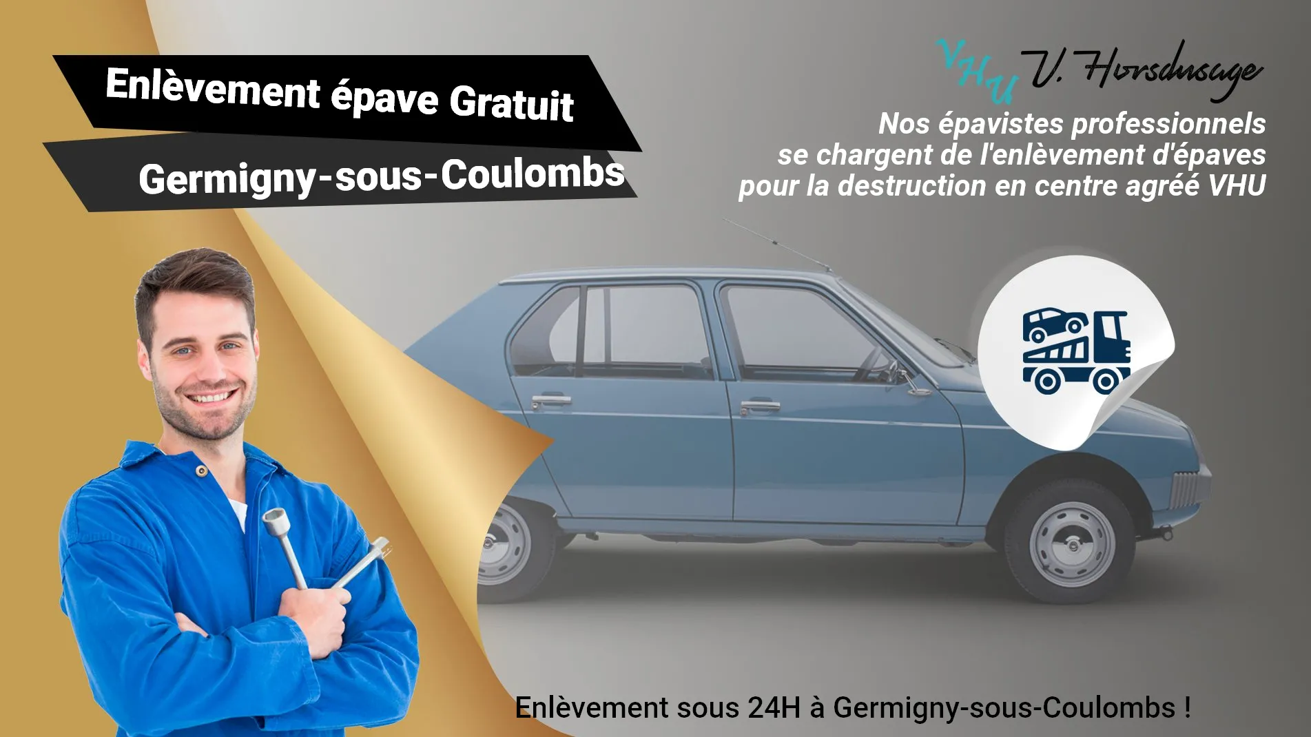 Pour un enlèvement gratuit à Germigny-sous-Coulombs, contactez nos épavistes agréé VHU