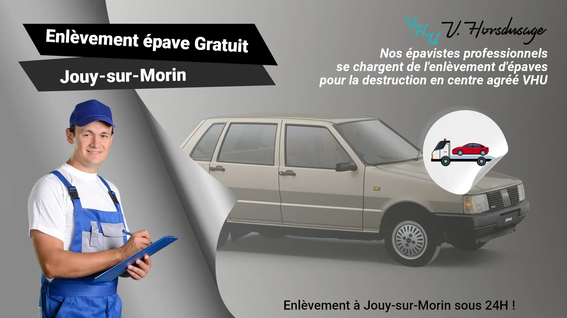 Pour un enlèvement gratuit à Jouy-sur-Morin, contactez nos épavistes agréé VHU