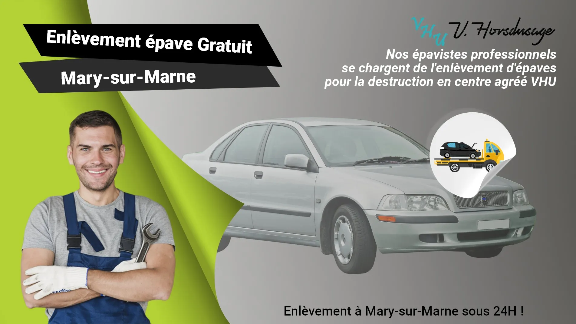 Pour un enlèvement gratuit à Mary-sur-Marne, contactez nos épavistes agréé VHU