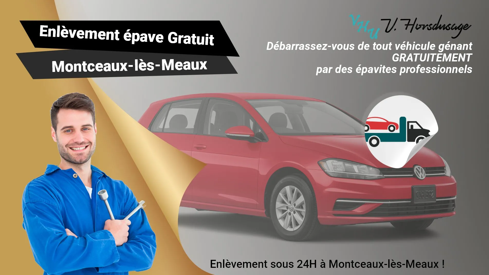 Pour un enlèvement gratuit à Montceaux-lès-Meaux, contactez nos épavistes agréé VHU