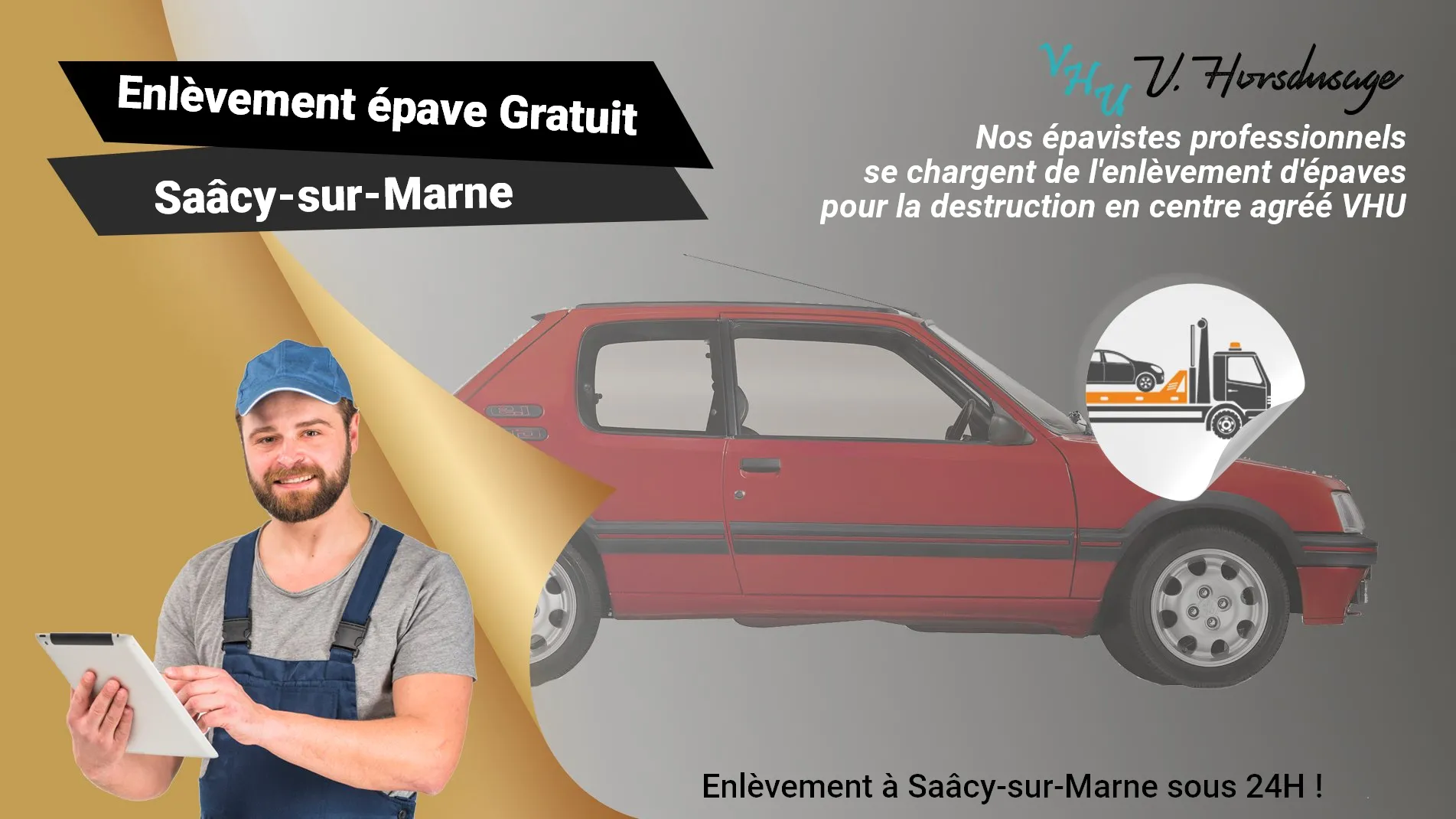 Pour un enlèvement gratuit à Saâcy-sur-Marne, contactez nos épavistes agréé VHU