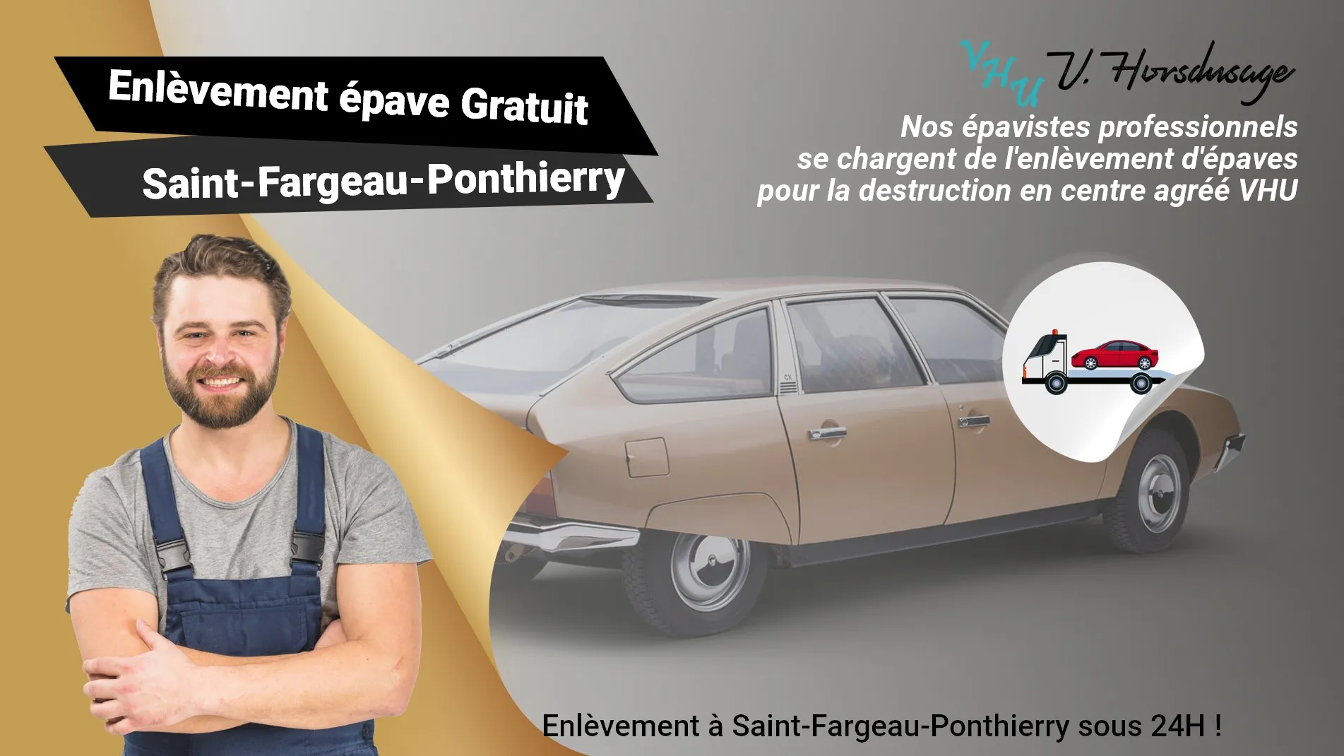 Pour un enlèvement gratuit à Saint-Fargeau-Ponthierry, contactez nos épavistes agréé VHU