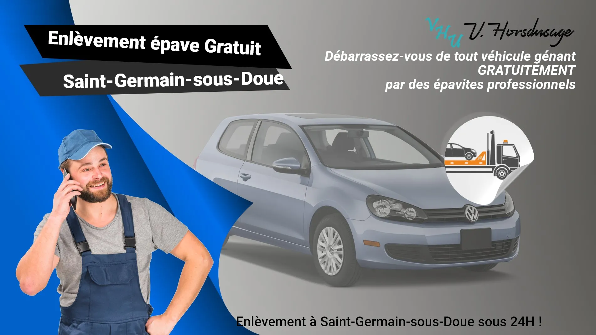 Pour un enlèvement gratuit à Saint-Germain-sous-Doue, contactez nos épavistes agréé VHU