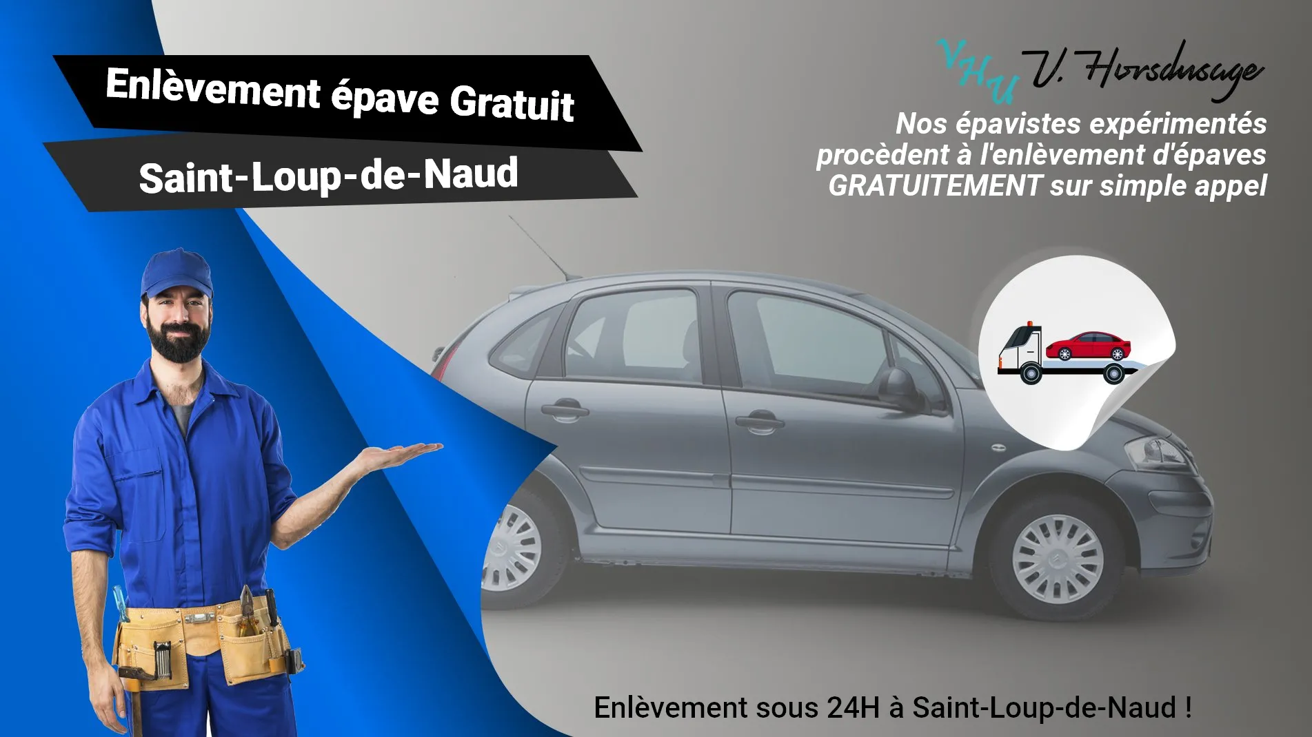 Pour un enlèvement gratuit à Saint-Loup-de-Naud, contactez nos épavistes agréé VHU