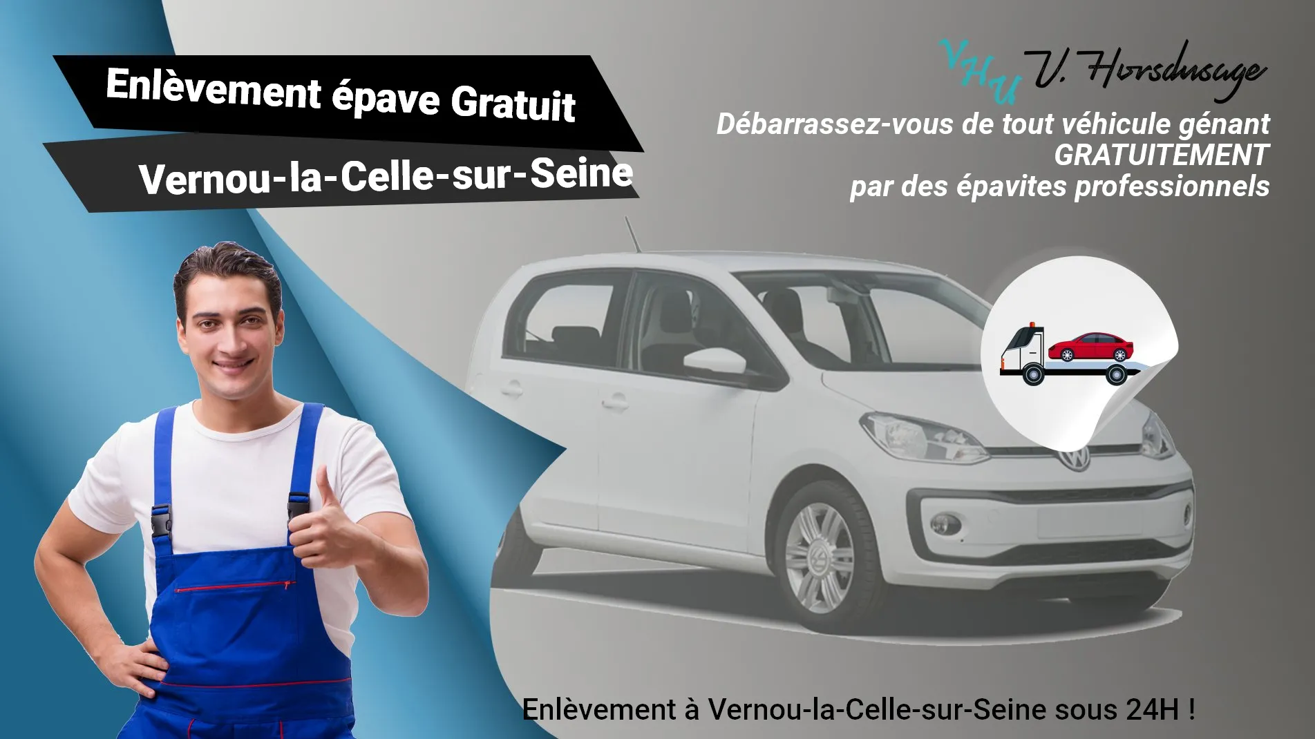 Pour un enlèvement gratuit à Vernou-la-Celle-sur-Seine, contactez nos épavistes agréé VHU