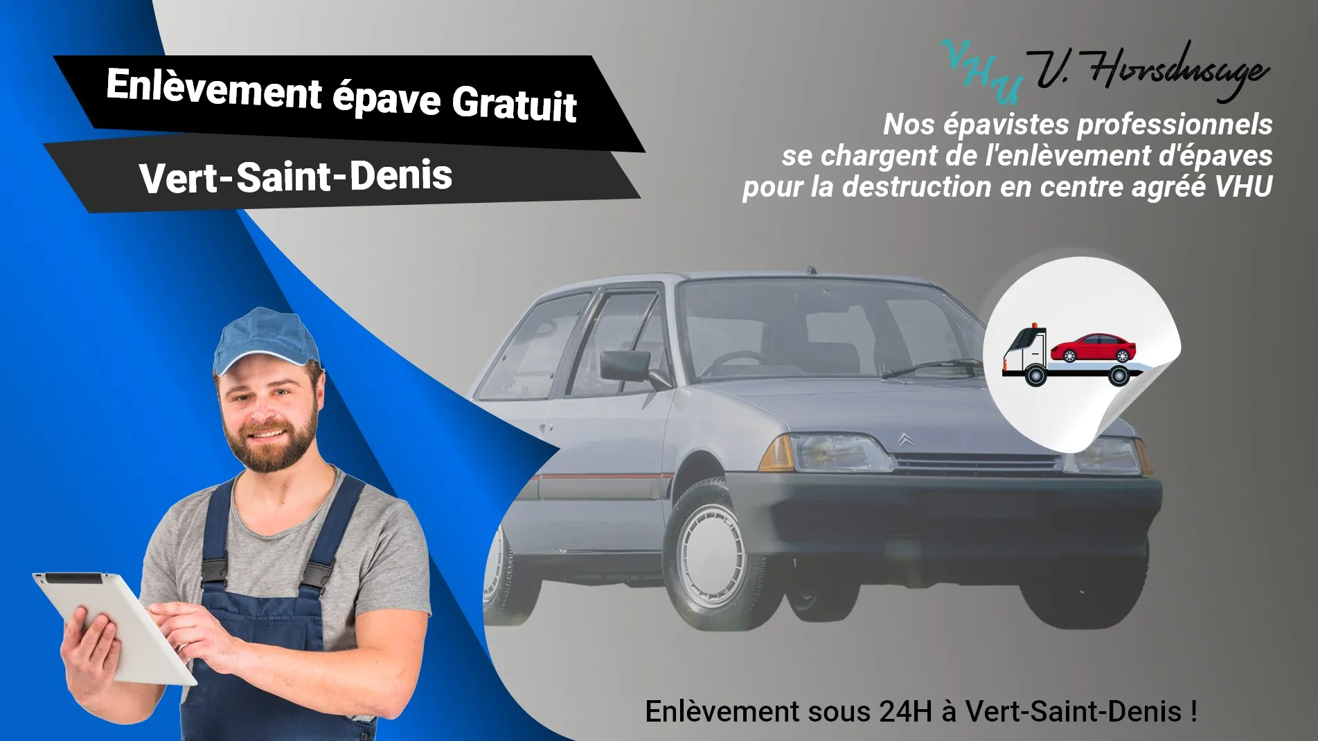 Pour un enlèvement gratuit à Vert-Saint-Denis, contactez nos épavistes agréé VHU