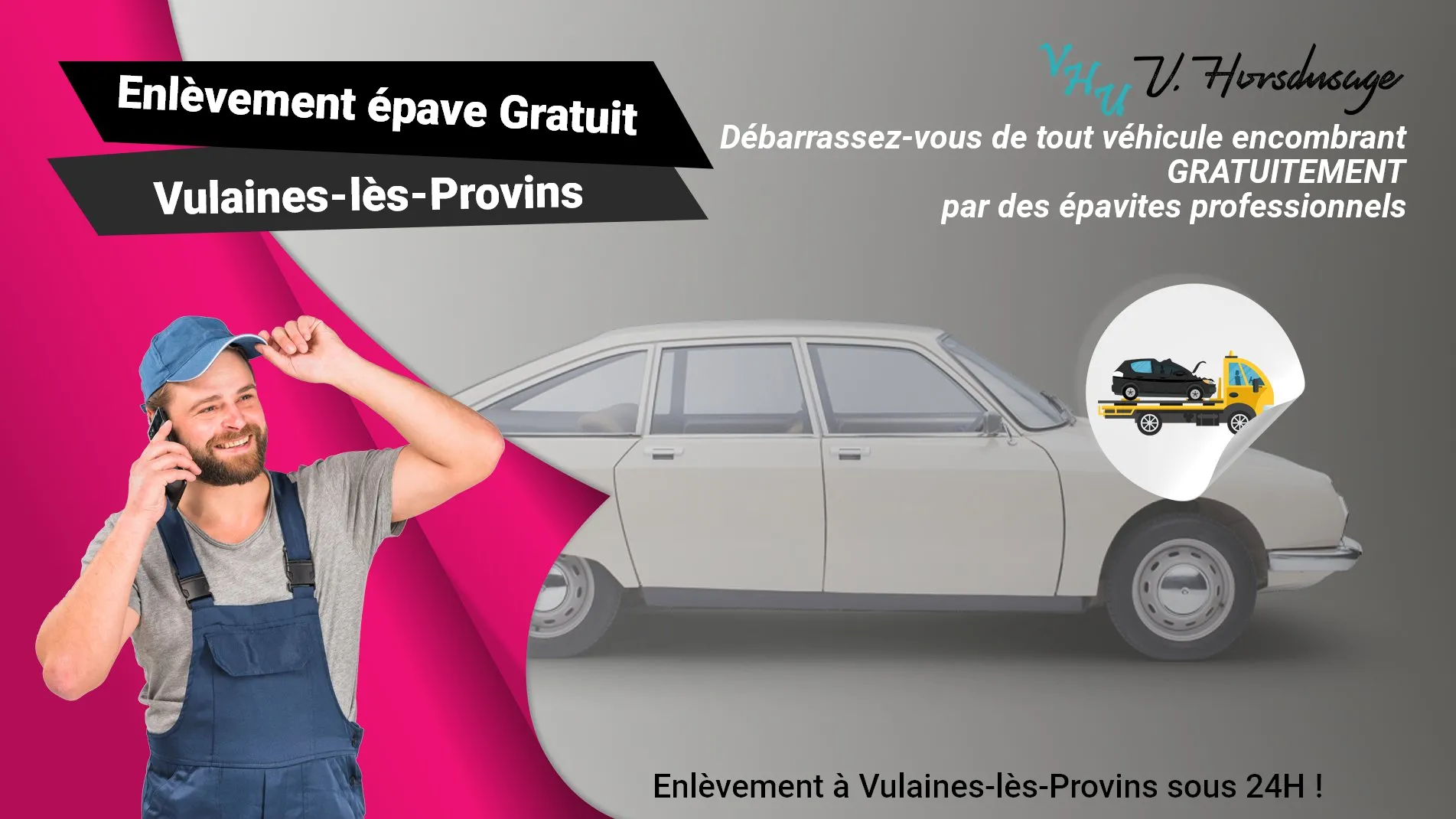 Pour un enlèvement gratuit à Vulaines-lès-Provins, contactez nos épavistes agréé VHU