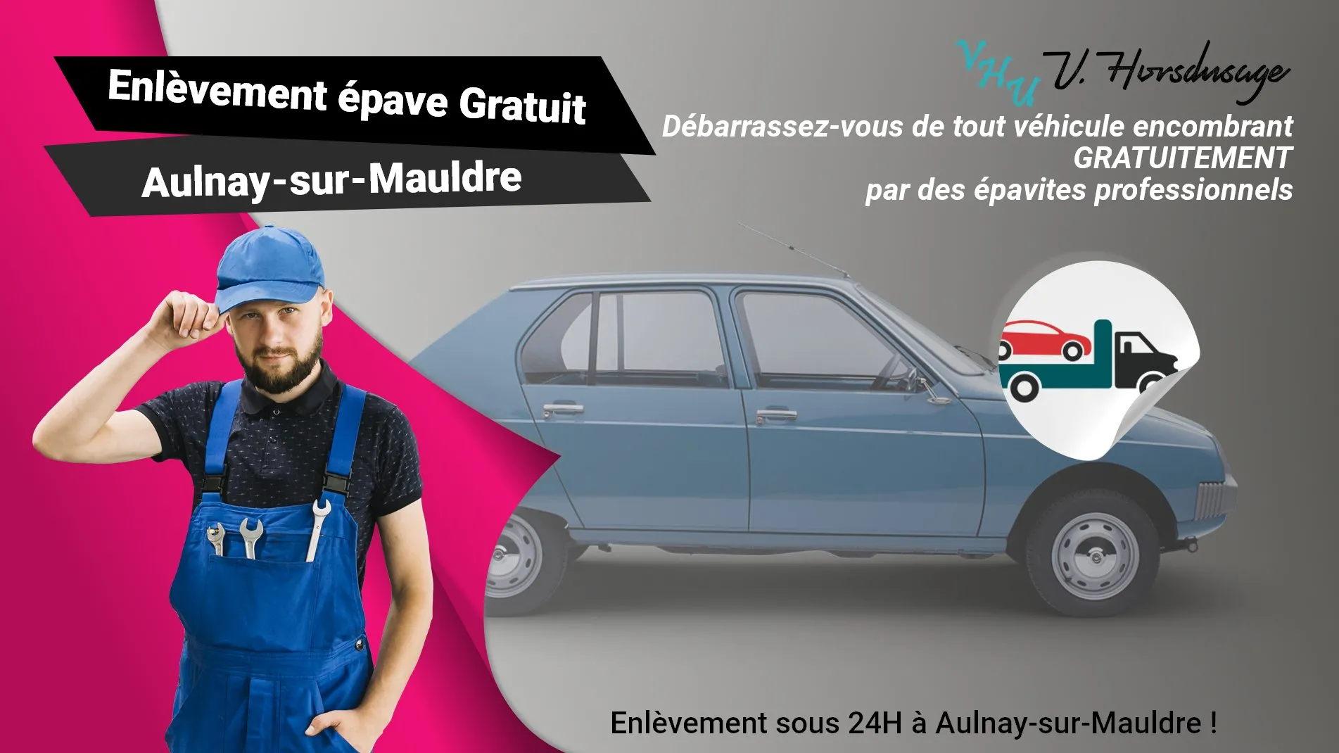 Pour un enlèvement gratuit à Aulnay-sur-Mauldre, contactez nos épavistes agréé VHU
