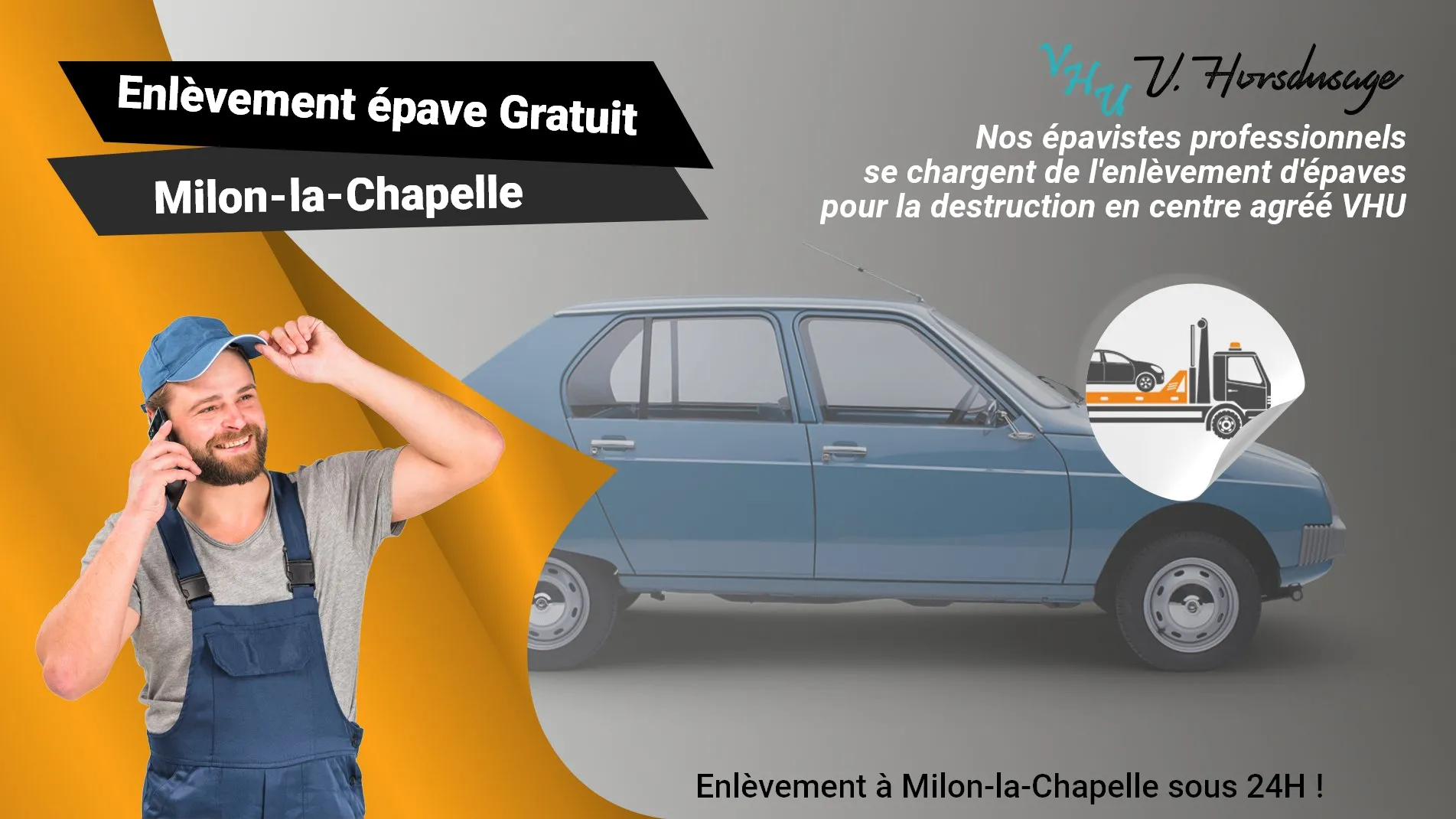 Pour un enlèvement gratuit à Milon-la-Chapelle, contactez nos épavistes agréé VHU