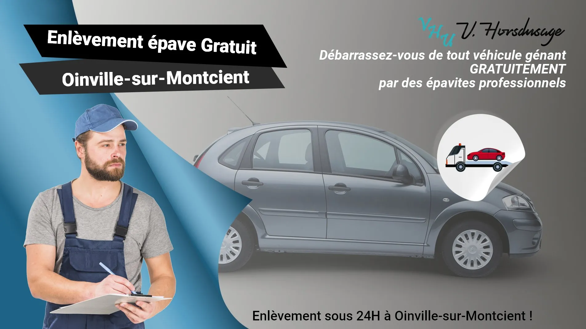Pour un enlèvement gratuit à Oinville-sur-Montcient, contactez nos épavistes agréé VHU