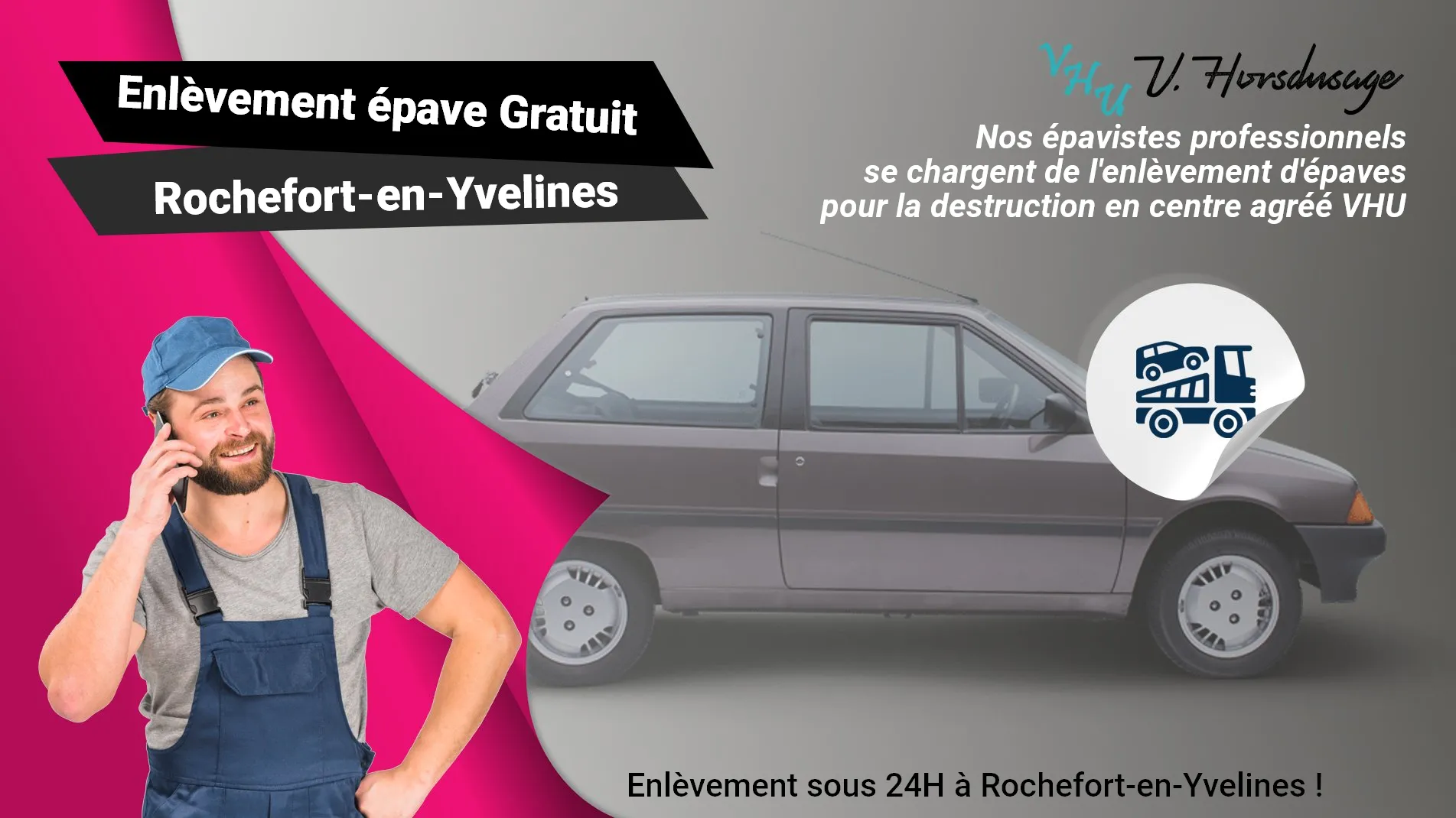 Pour un enlèvement gratuit à Rochefort-en-Yvelines, contactez nos épavistes agréé VHU