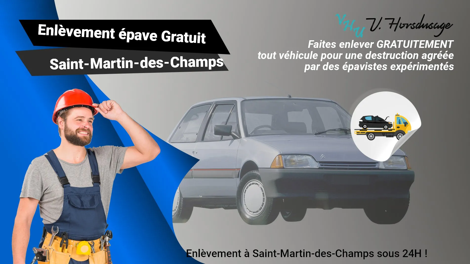 Pour un enlèvement gratuit à Saint-Martin-des-Champs, contactez nos épavistes agréé VHU