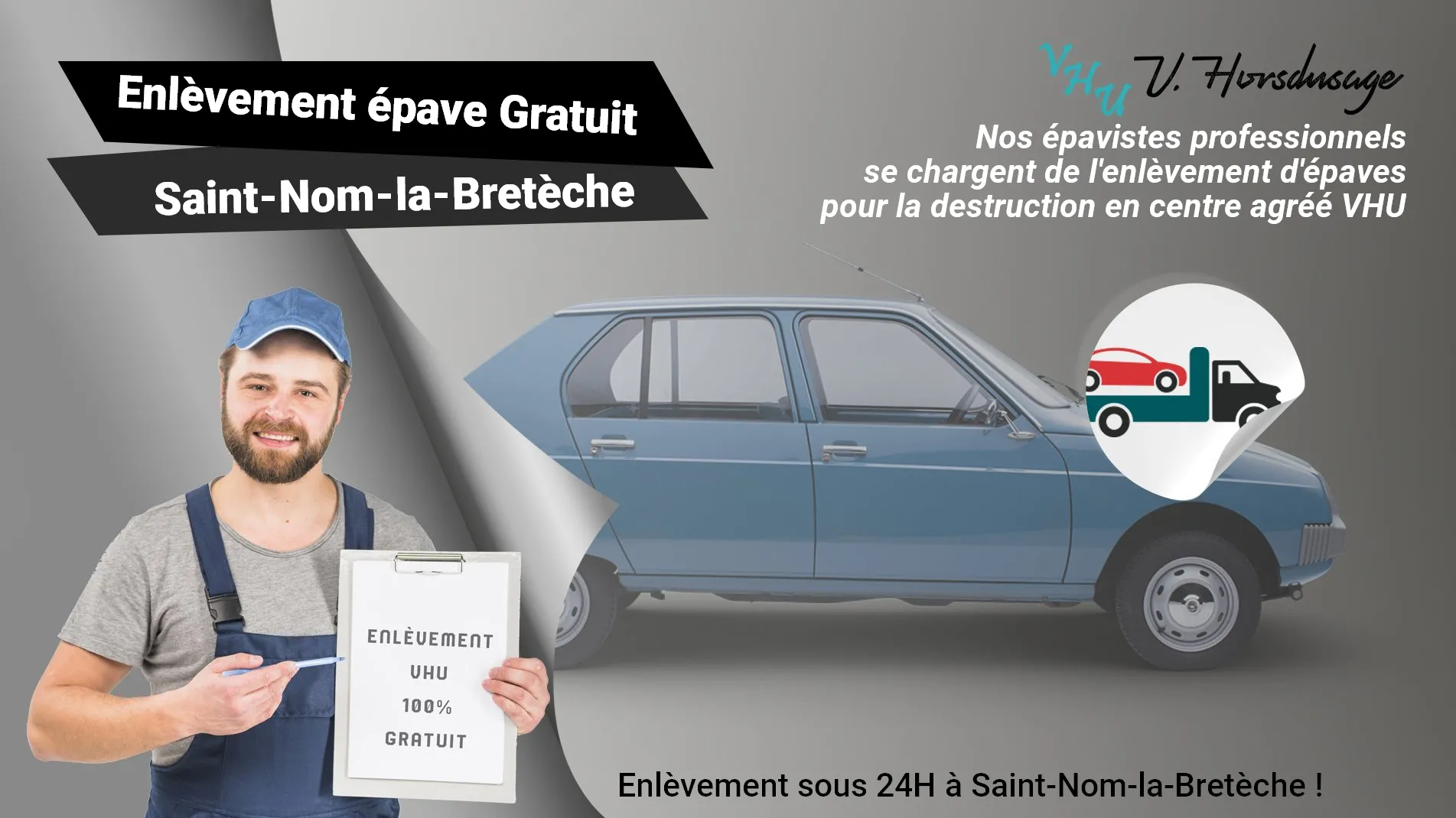 Pour un enlèvement gratuit à Saint-Nom-la-Bretèche, contactez nos épavistes agréé VHU