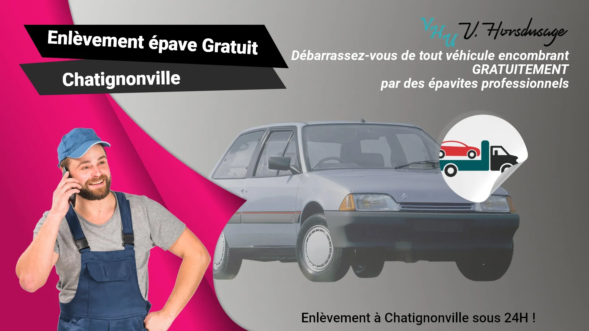Pour un enlèvement gratuit à Chatignonville, contactez nos épavistes agréé VHU