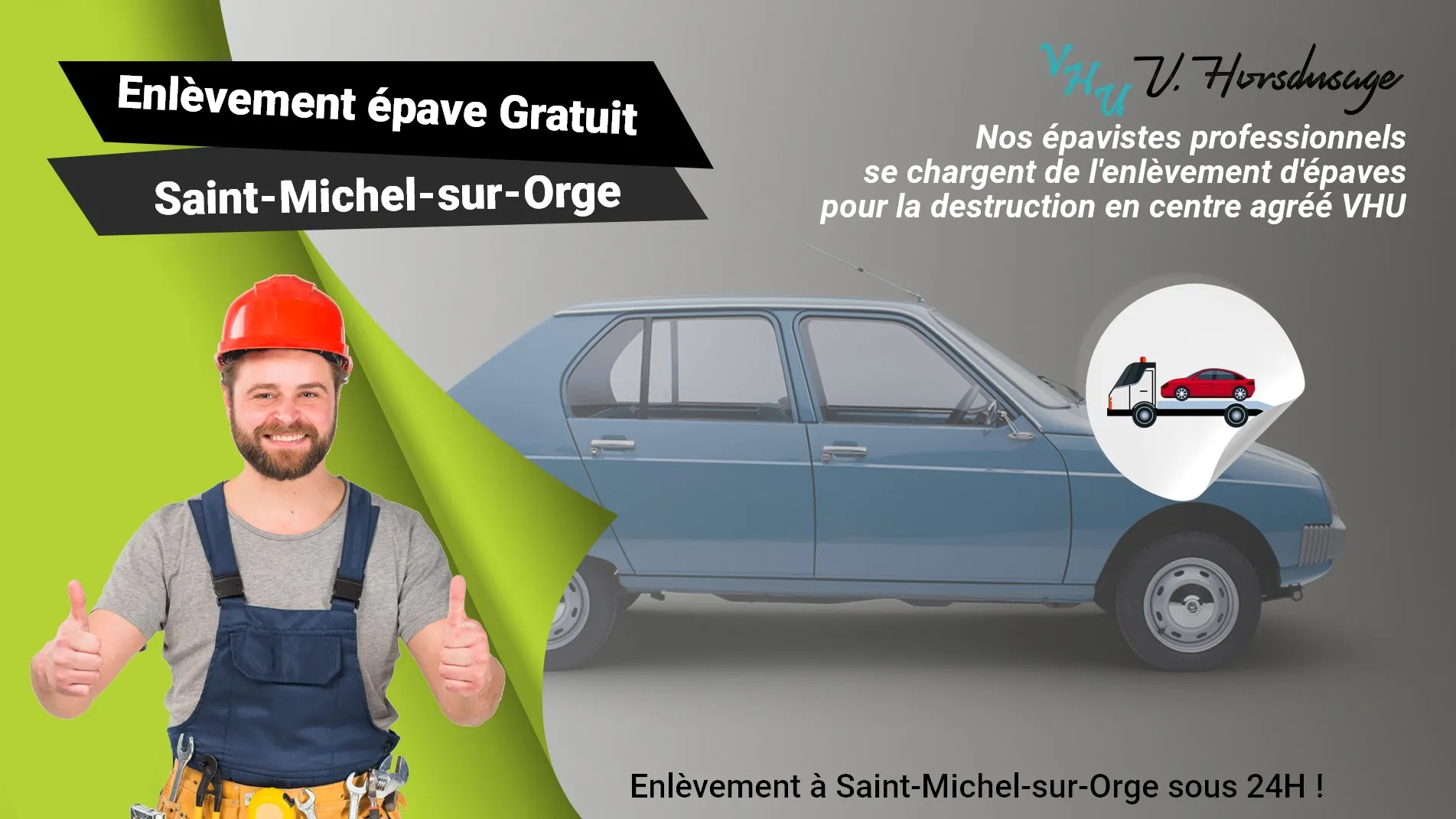 Pour un enlèvement gratuit à Saint-Michel-sur-Orge, contactez nos épavistes agréé VHU