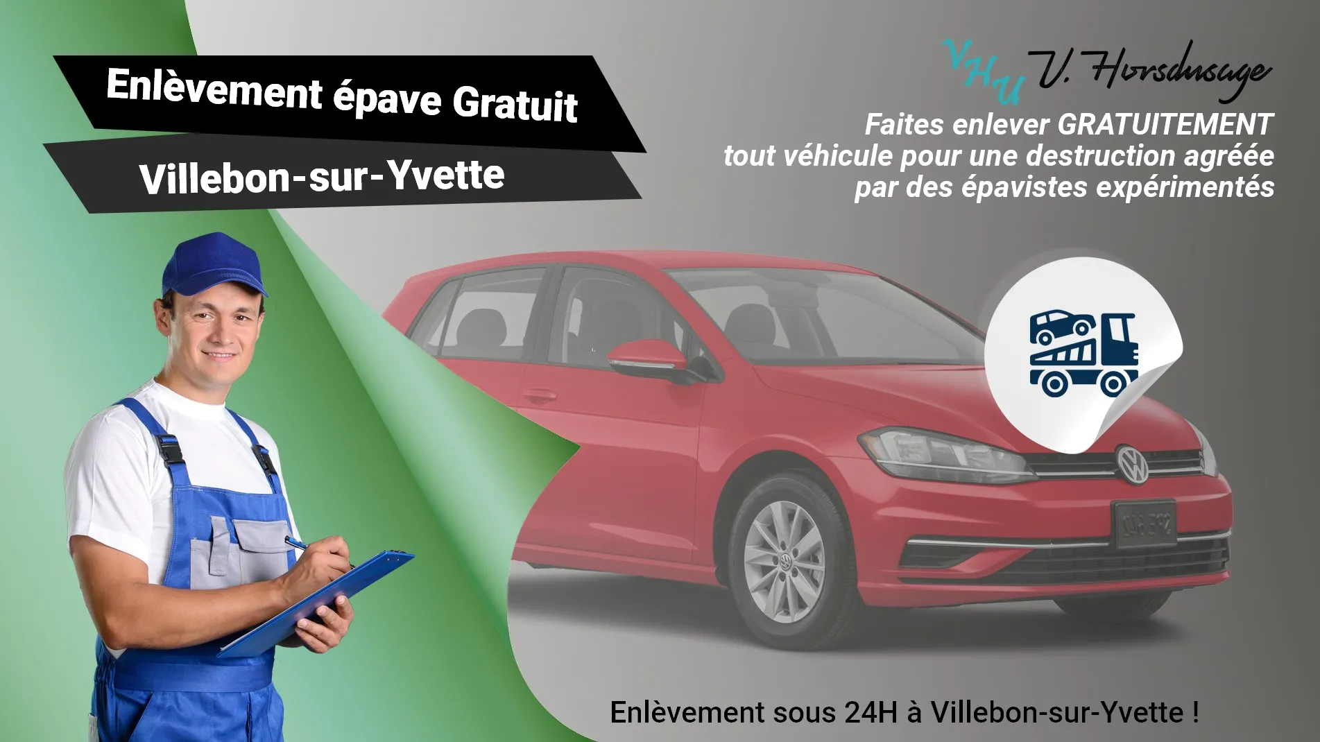Pour un enlèvement gratuit à Villebon-sur-Yvette, contactez nos épavistes agréé VHU