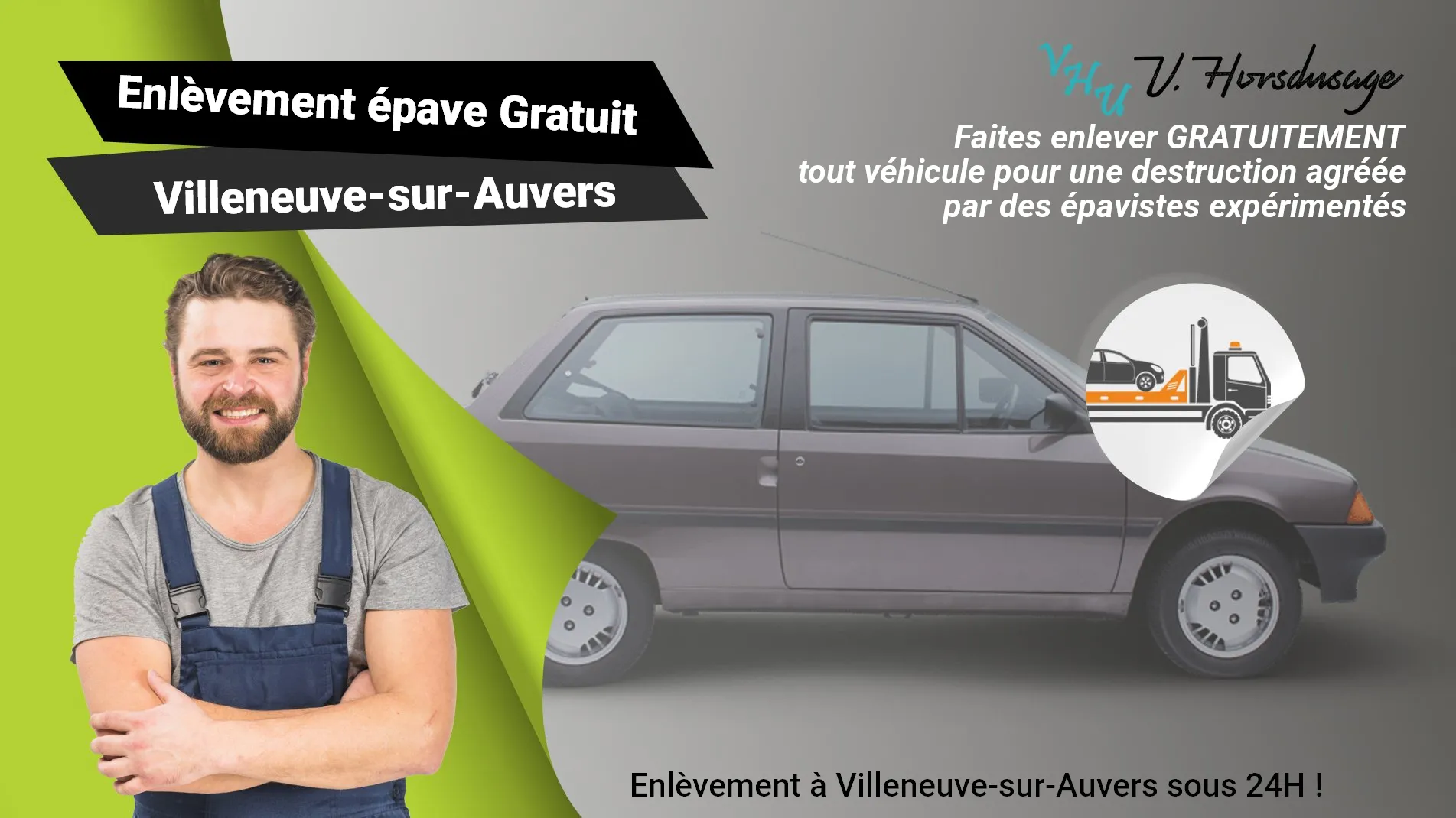 Pour un enlèvement gratuit à Villeneuve-sur-Auvers, contactez nos épavistes agréé VHU