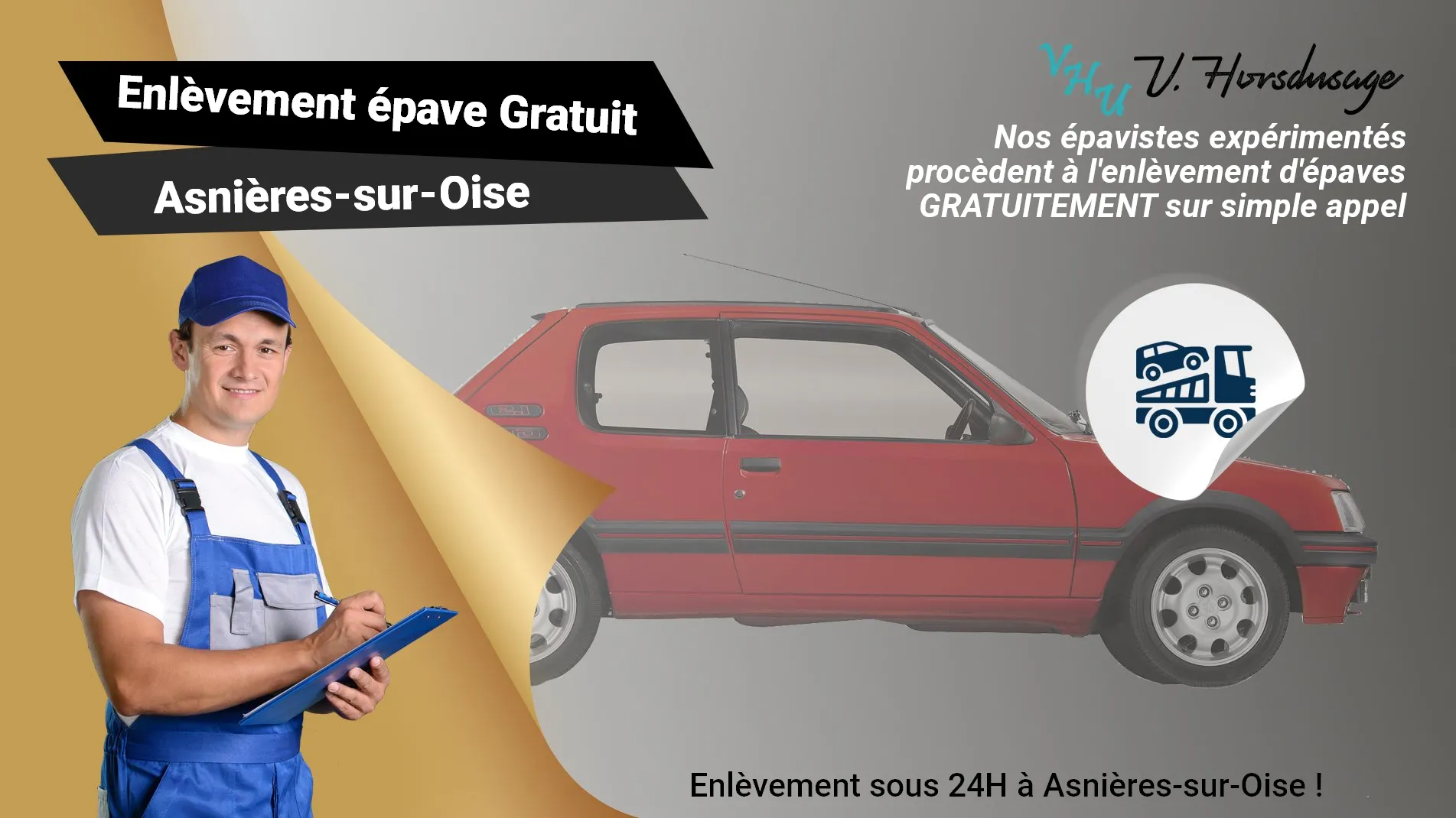 Pour un enlèvement gratuit à Asnières-sur-Oise, contactez nos épavistes agréé VHU