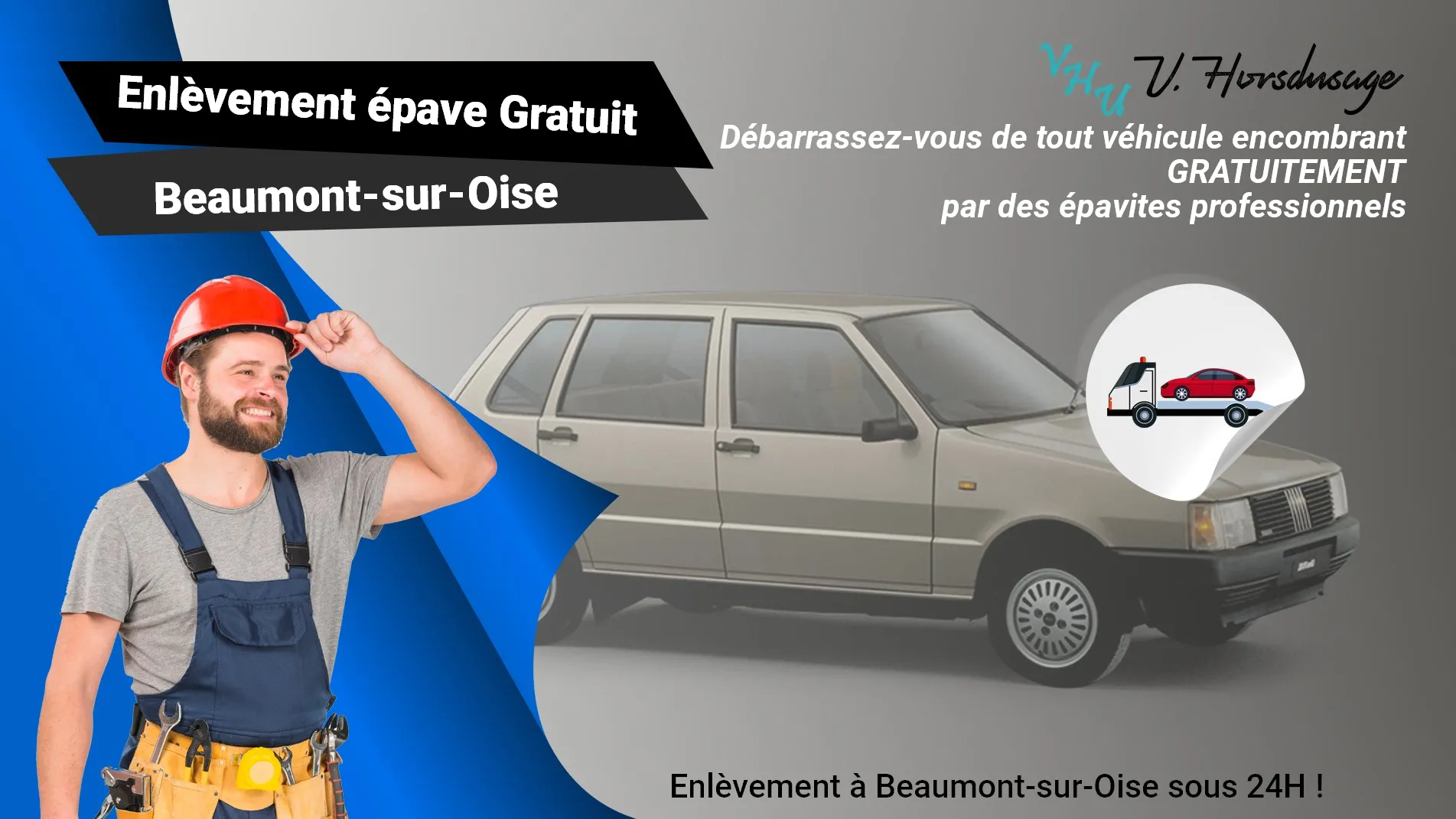 Pour un enlèvement gratuit à Beaumont-sur-Oise, contactez nos épavistes agréé VHU