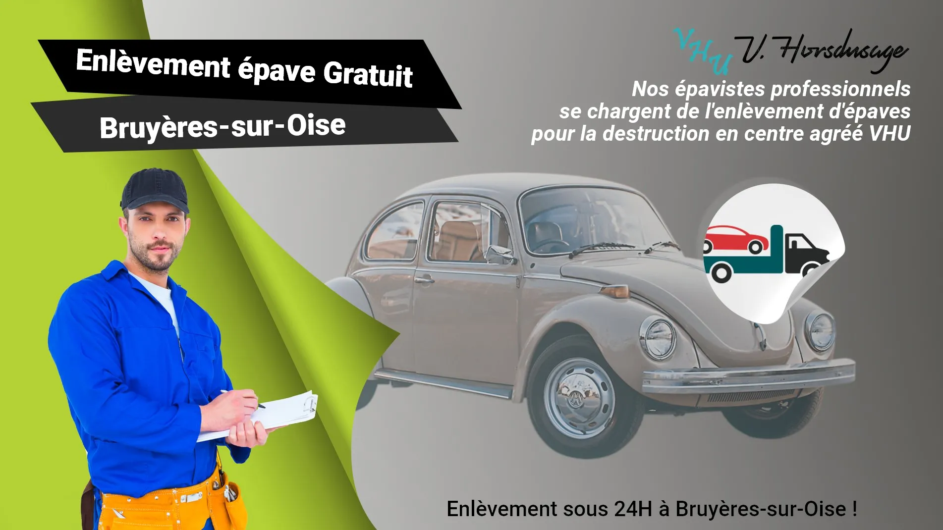Pour un enlèvement gratuit à Bruyères-sur-Oise, contactez nos épavistes agréé VHU