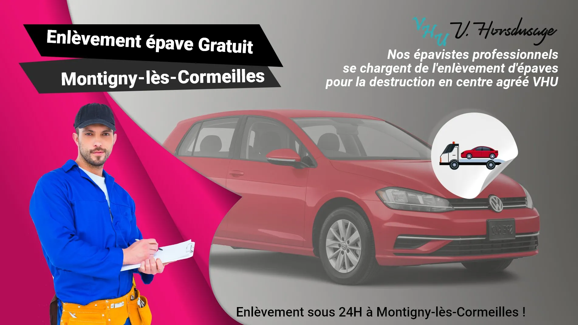 Pour un enlèvement gratuit à Montigny-lès-Cormeilles, contactez nos épavistes agréé VHU