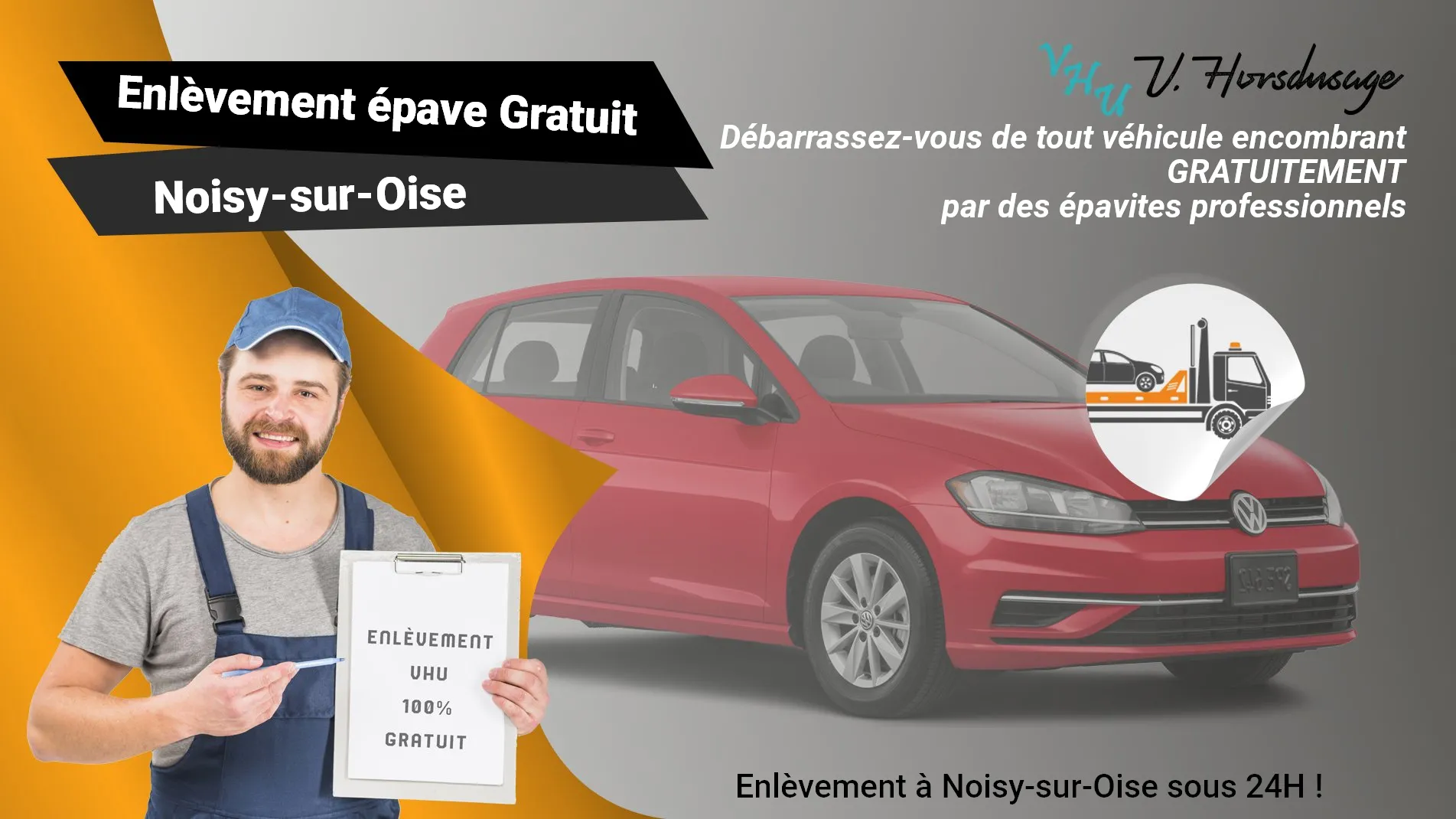 Pour un enlèvement gratuit à Noisy-sur-Oise, contactez nos épavistes agréé VHU