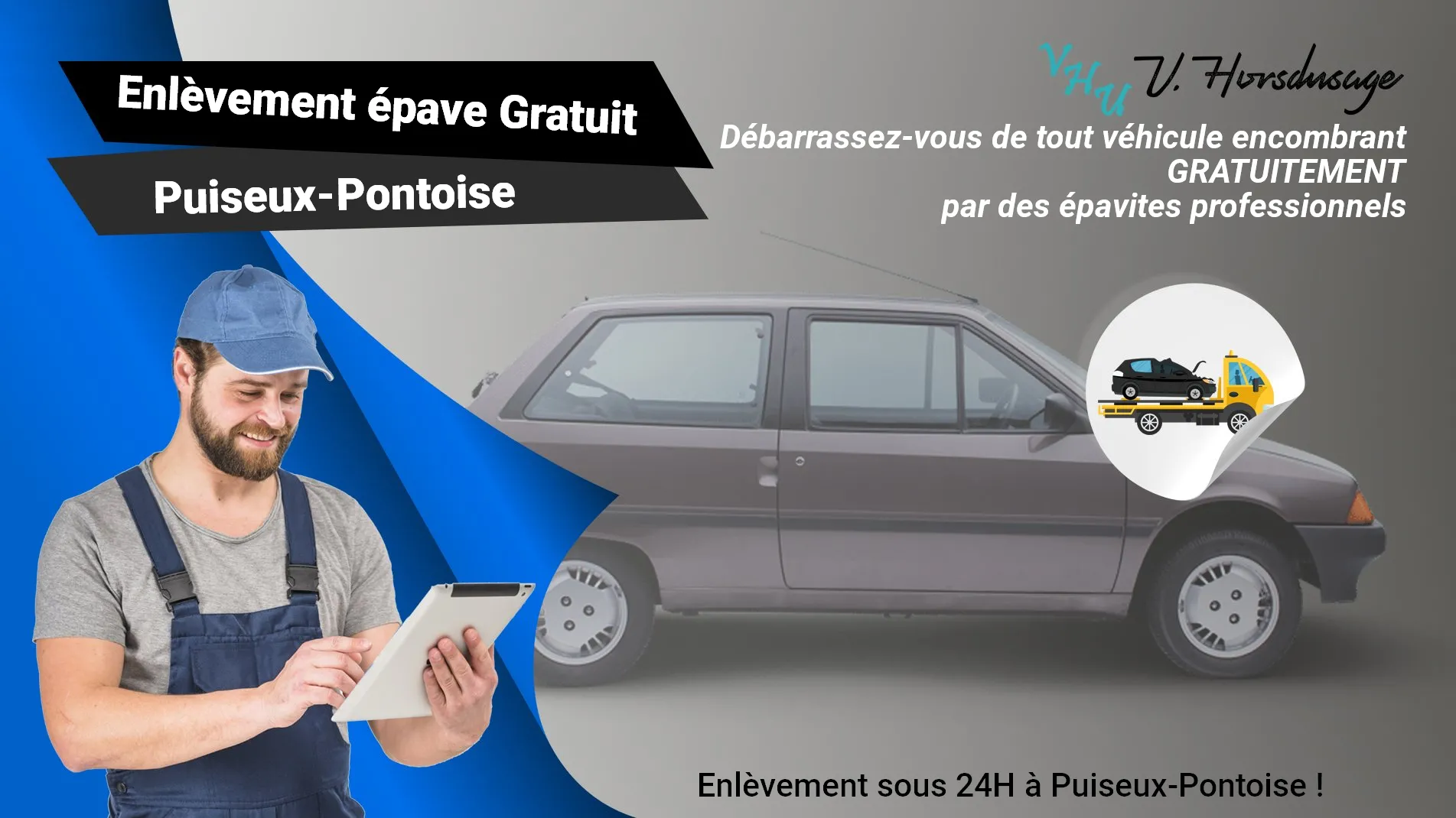 Pour un enlèvement gratuit à Puiseux-Pontoise, contactez nos épavistes agréé VHU