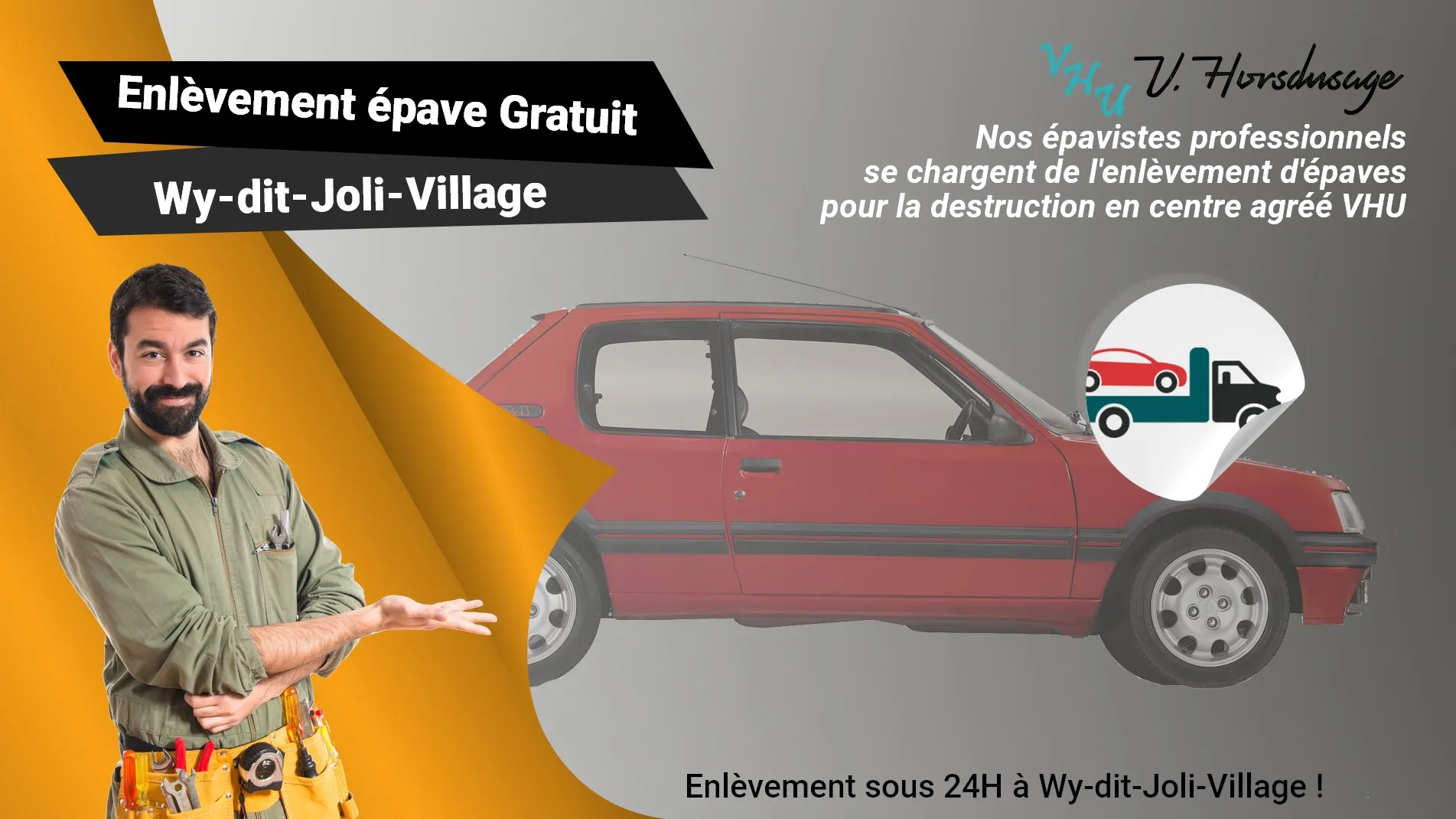 Pour un enlèvement gratuit à Wy-dit-Joli-Village, contactez nos épavistes agréé VHU